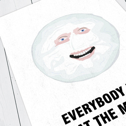 THE MOON, Everybody Look At The Moon! Character Quote, The Mighty Boosh Print