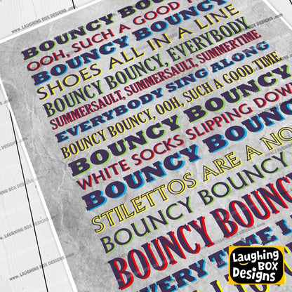 BOUNCY BOUNCY Crimp Lyrics, The Mighty Boosh Print (2 styles available)