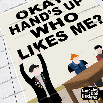 OKAY! HAND'S UP WHO LIKES ME?, Bambi Episode Quote, The Young Ones Print