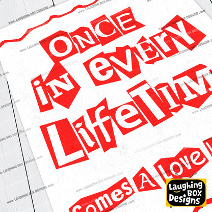 ONCE IN EVERY LIFE TIME, Comes A Love Like This, The Young Ones Print