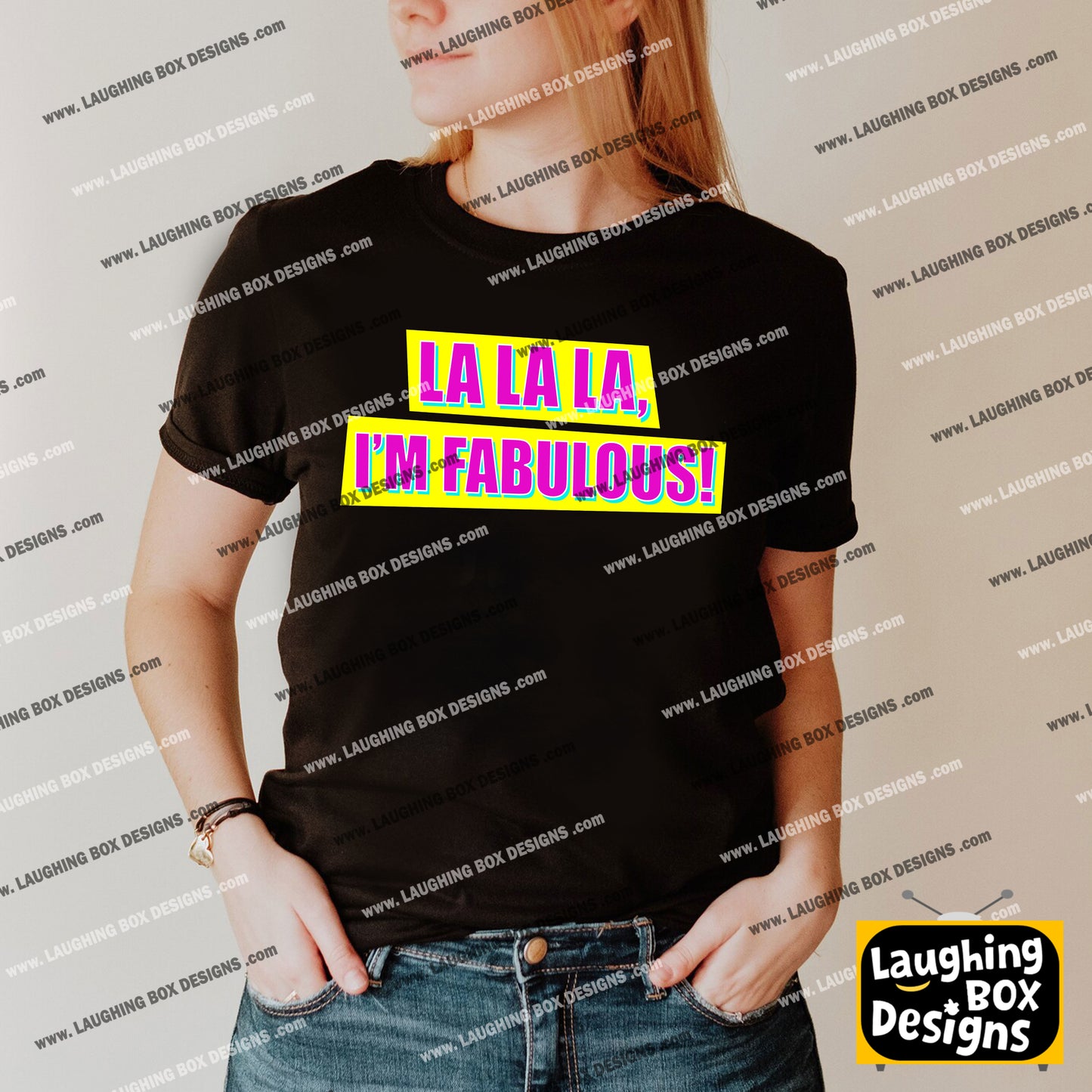 LA LA LA, I'M FABULOUS! - Absolutely Fabulous T-Shirt