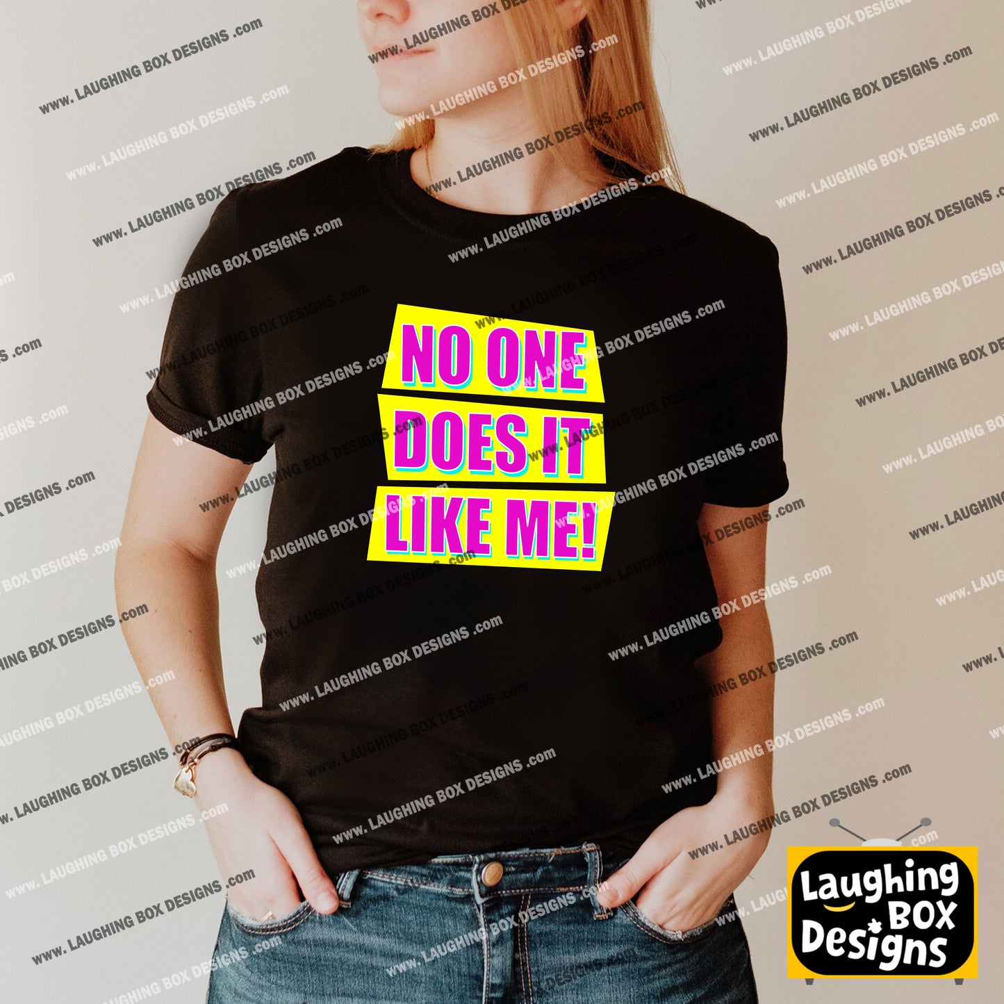 NO ONE DOES IT LIKE ME! - Absolutely Fabulous T-Shirt