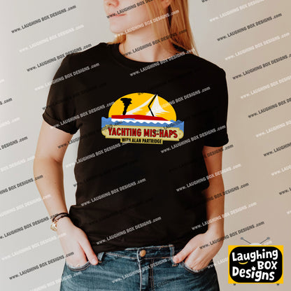 Yaughting Mis-Haps with Alan Partridge - Alan Partridge T-Shirt