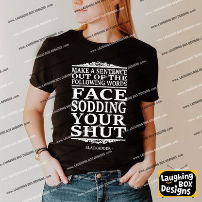 MAKE A SENTENCE - Blackadder T-Shirt