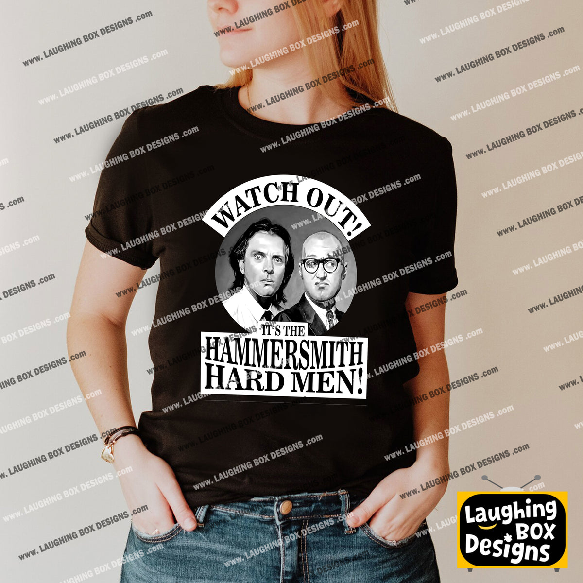 WATCH OUT! IT'S THE HAMMERSMITH HARD MEN! - Bottom T-Shirt