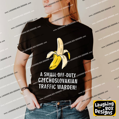 A SMALL OFF-DUTY CZECHOSLOVAKIAN TRAFFIC WARDEN! - Red Dwarf T-Shirt
