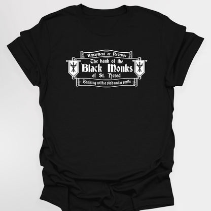 THE BANK OF THE BLACK MONKS OF ST HEROD - Blackadder T-Shirt