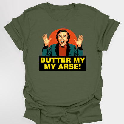 Butter My Arse! - Alan Partridge T-Shirt
