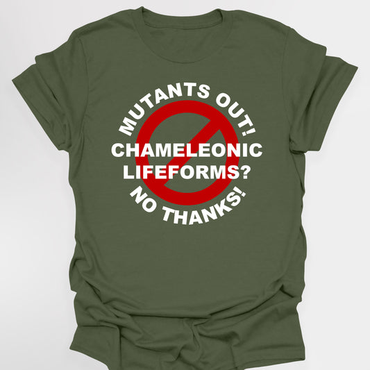 MUTANTS OUT! CHAMELEONIC LIFE FORMS? NO THANKS! - Red Dwarf T-Shirts