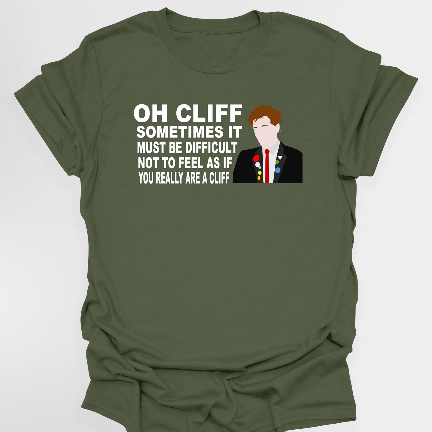 OH CLIFF, YOU REALLY ARE A CLIFF / Rick - The Young Ones T-Shirt