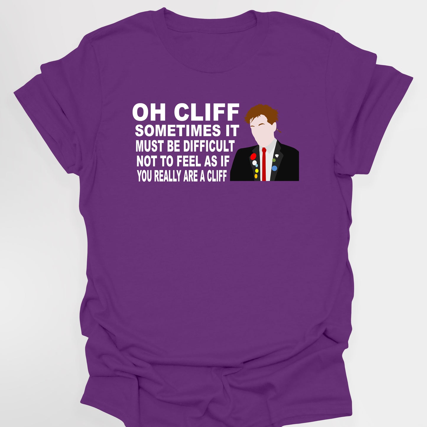 OH CLIFF, YOU REALLY ARE A CLIFF / Rick - The Young Ones T-Shirt