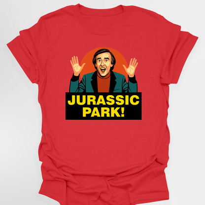 Jurassic Park! - Alan Partridge T-Shirt