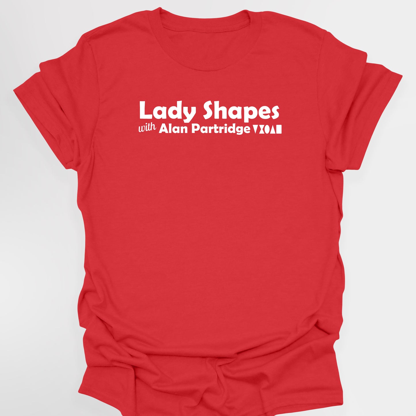 Lady Shapes with Alan Partridge - Alan Partridge T-Shirt