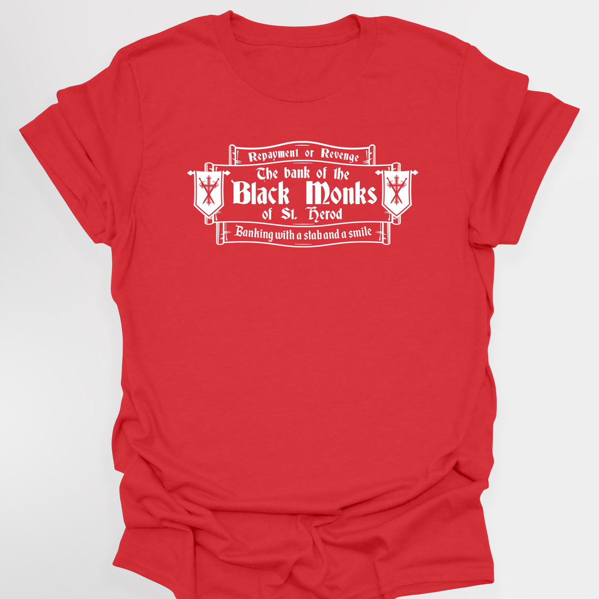 THE BANK OF THE BLACK MONKS OF ST HEROD - Blackadder T-Shirt