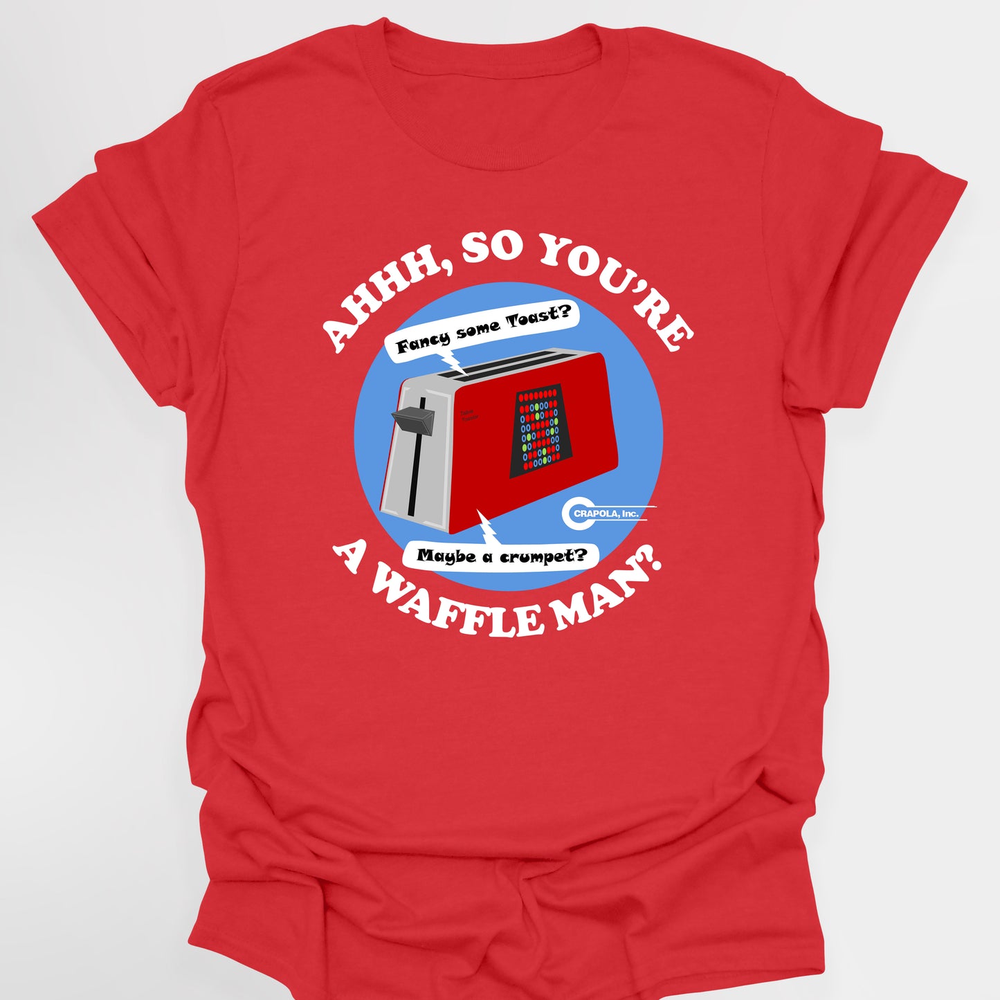 AHHH, SO YOU'RE A WAFFLE MAN? Talkie Toaster - Red Dwarf T-Shirt