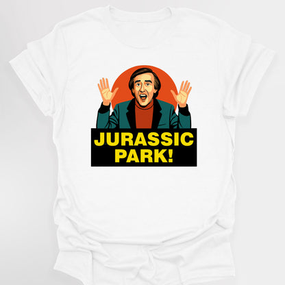 Jurassic Park! - Alan Partridge T-Shirt