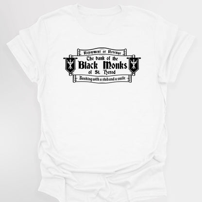 THE BANK OF THE BLACK MONKS OF ST HEROD - Blackadder T-Shirt