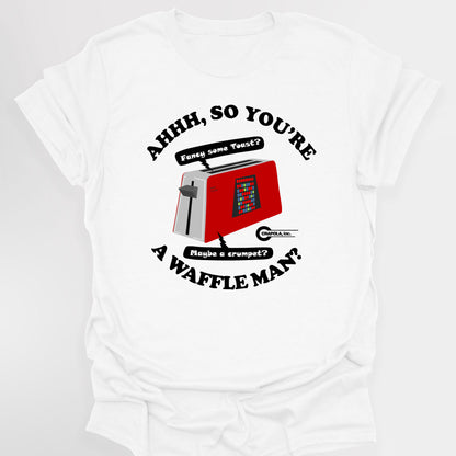 AHHH, SO YOU'RE A WAFFLE MAN? Talkie Toaster - Red Dwarf T-Shirt