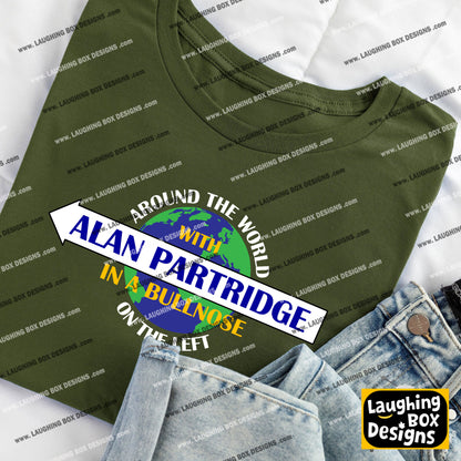 Around The World With Alan Partridge, In A Bullnose, On The Left - Alan Partridge T-Shirt