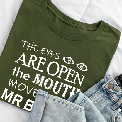 EYES ARE OPEN, MOUTH MOVES, BUT MR BRAIN HAS DEPARTED - Blackadder T-Shirt