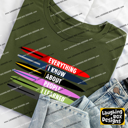 EVERYTHING I KNOW ABOUT PEOPLE I LEARNED FROM PENS - League Of Gentlemen T-Shirt