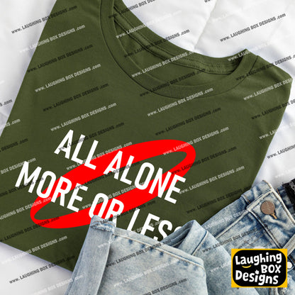 ALL ALONE MORE OR LESS - Red Dwarf T-shirt