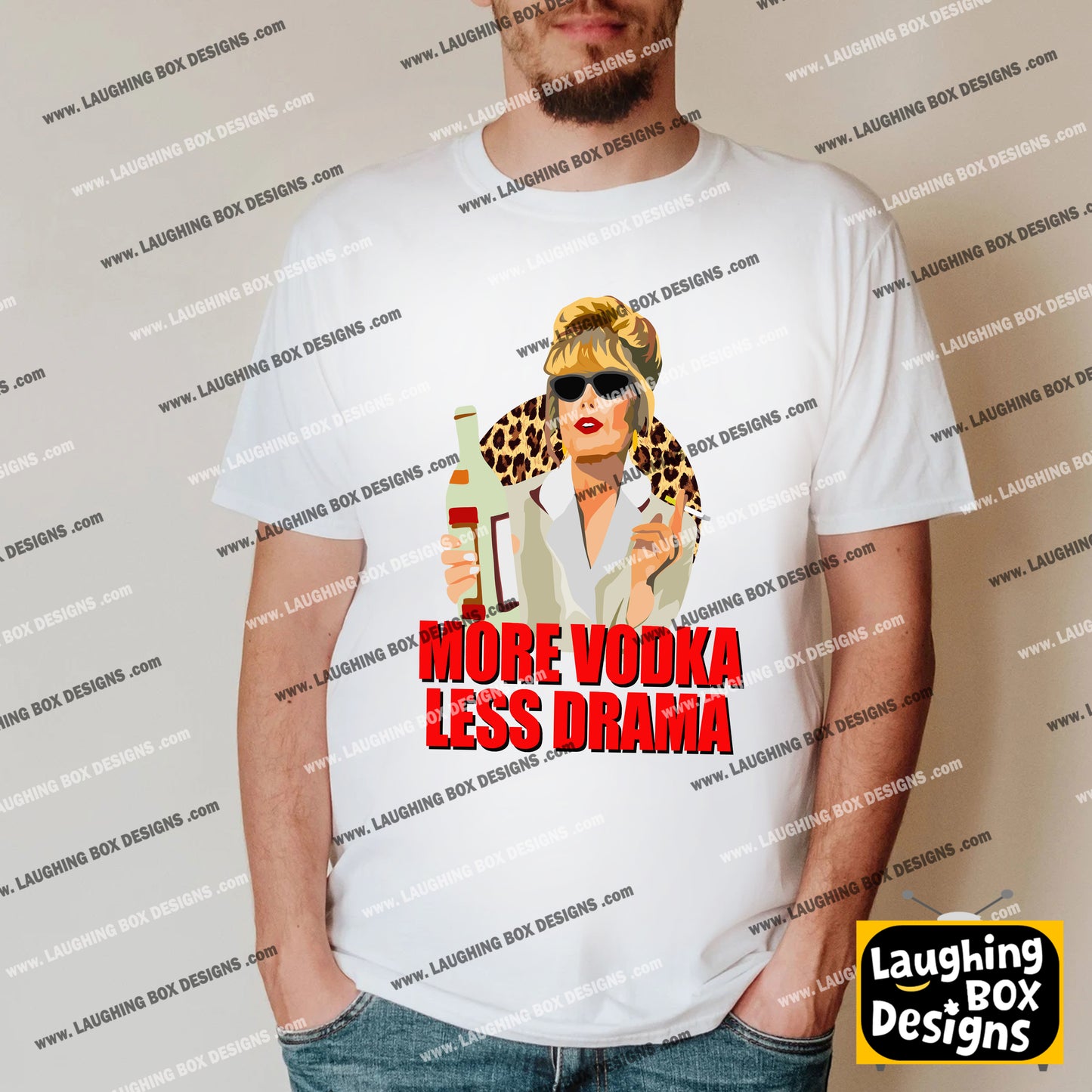 MORE VODKA, LESS DRAMA - Absolutely Fabulous T-Shirt