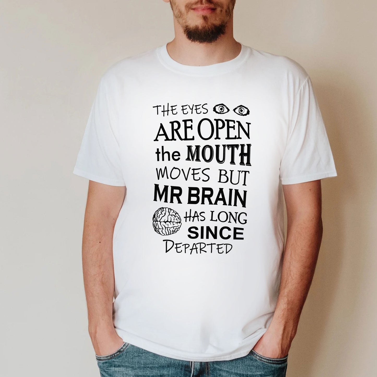 EYES ARE OPEN, MOUTH MOVES, BUT MR BRAIN HAS DEPARTED - Blackadder T-Shirt