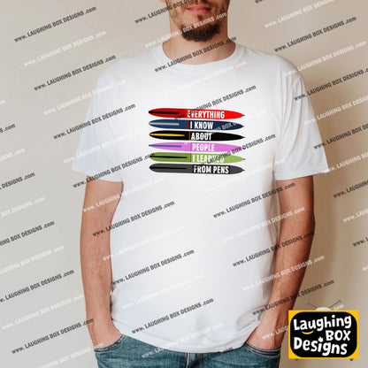 EVERYTHING I KNOW ABOUT PEOPLE I LEARNED FROM PENS - League Of Gentlemen T-Shirt