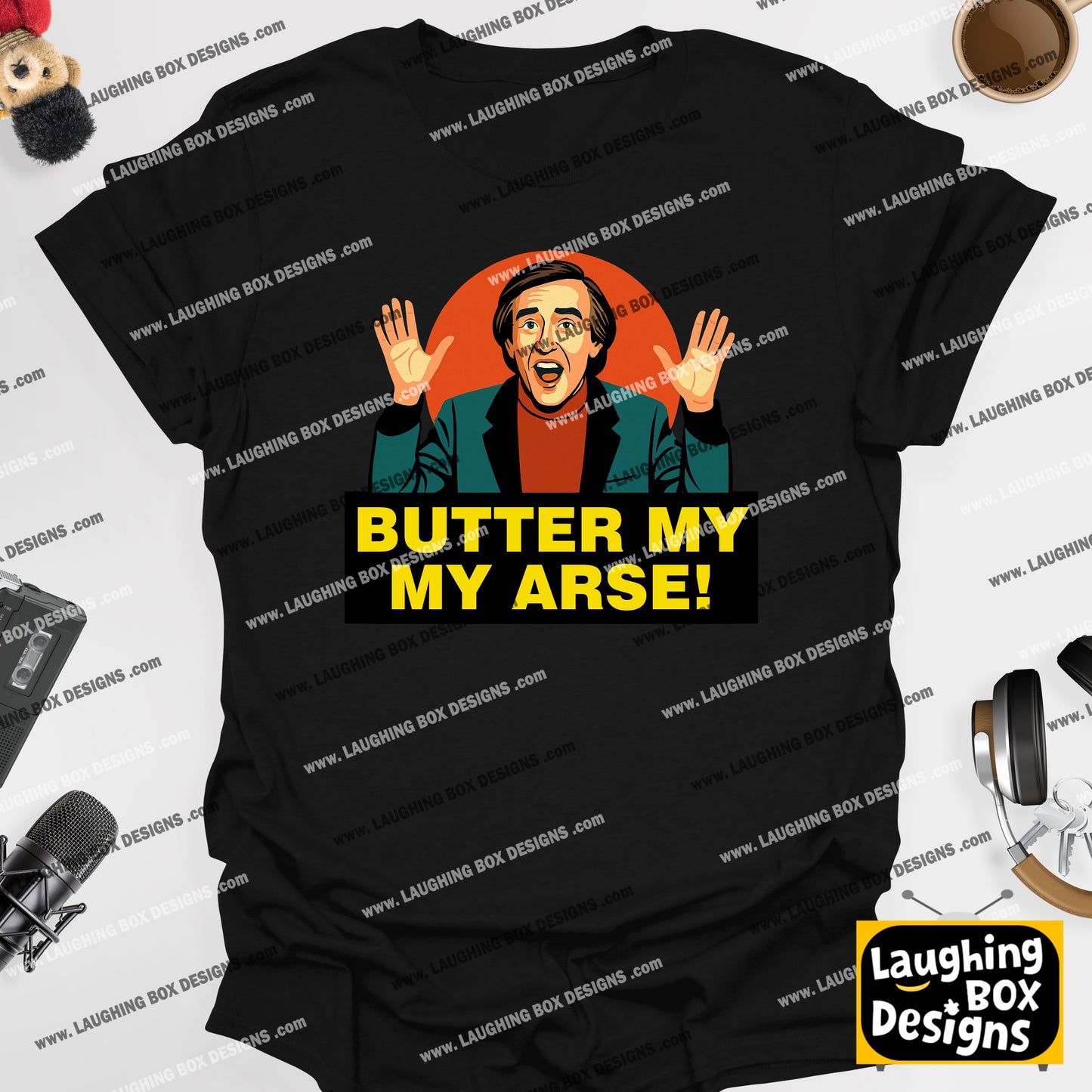 Butter My Arse! - Alan Partridge T-Shirt