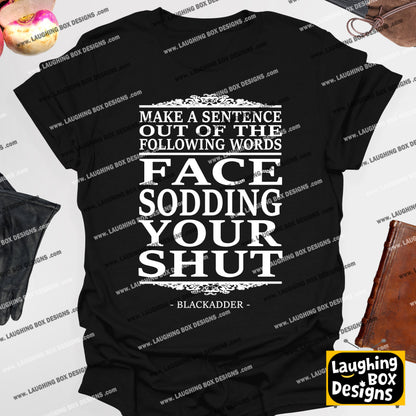 MAKE A SENTENCE - Blackadder T-Shirt