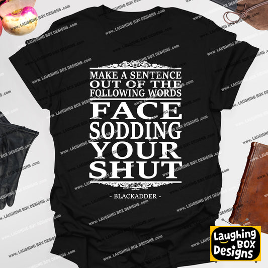 MAKE A SENTENCE - Blackadder T-Shirt