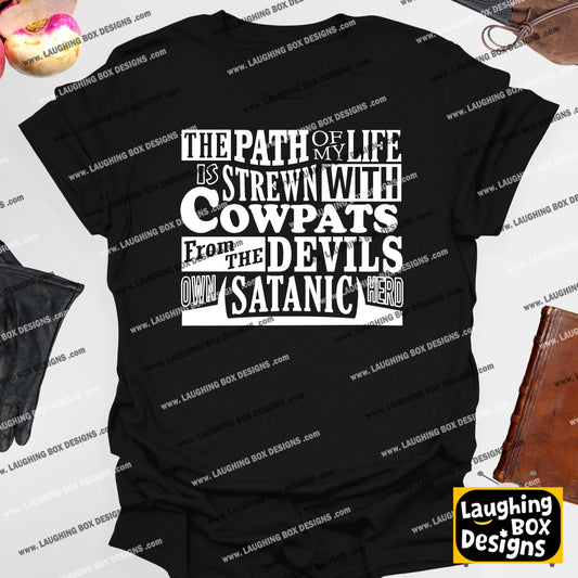 PATH OF MY LIFE / Cowpats from Devils Satanic Herd - Blackadder T-Shirt