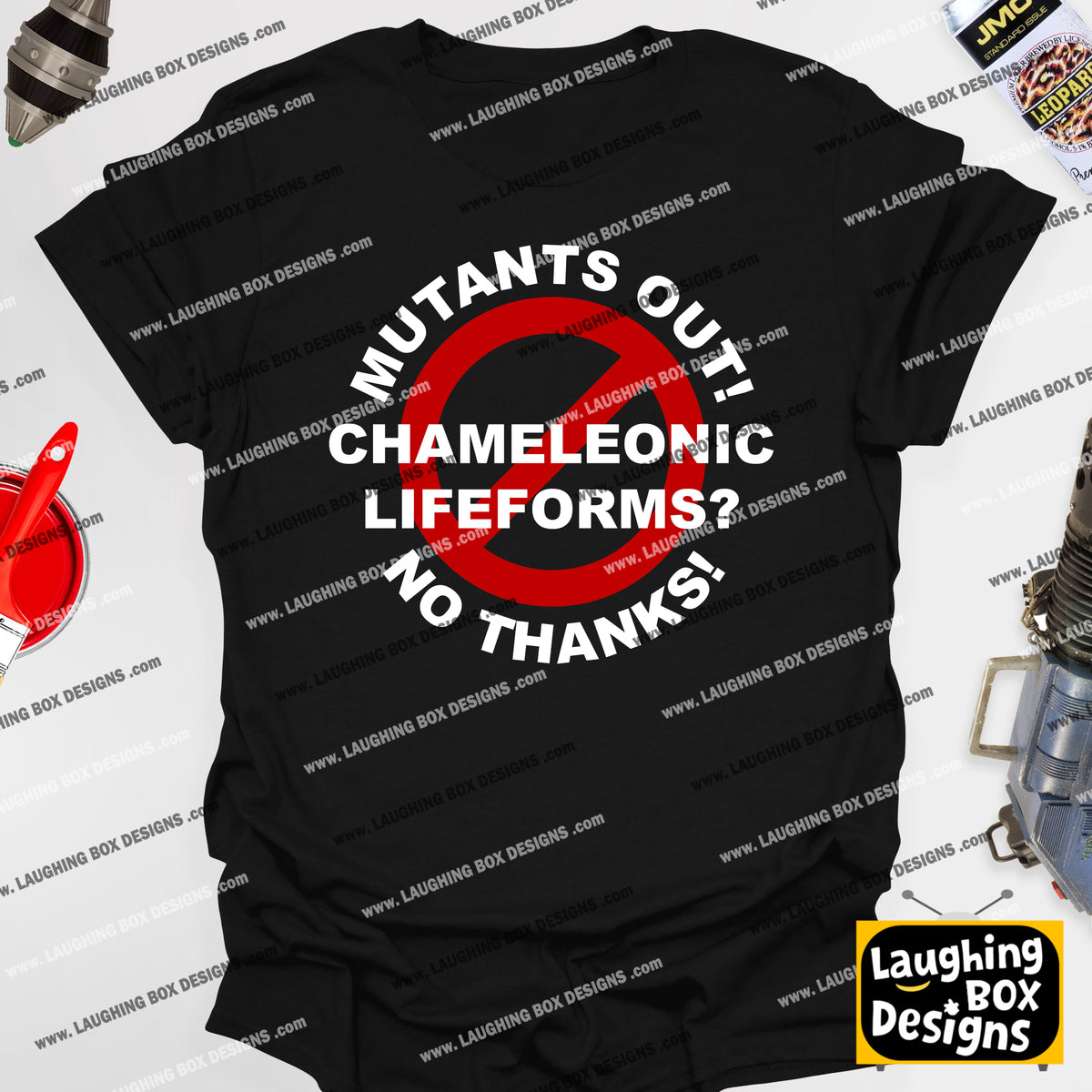 MUTANTS OUT! CHAMELEONIC LIFE FORMS? NO THANKS! - Red Dwarf T-Shirts
