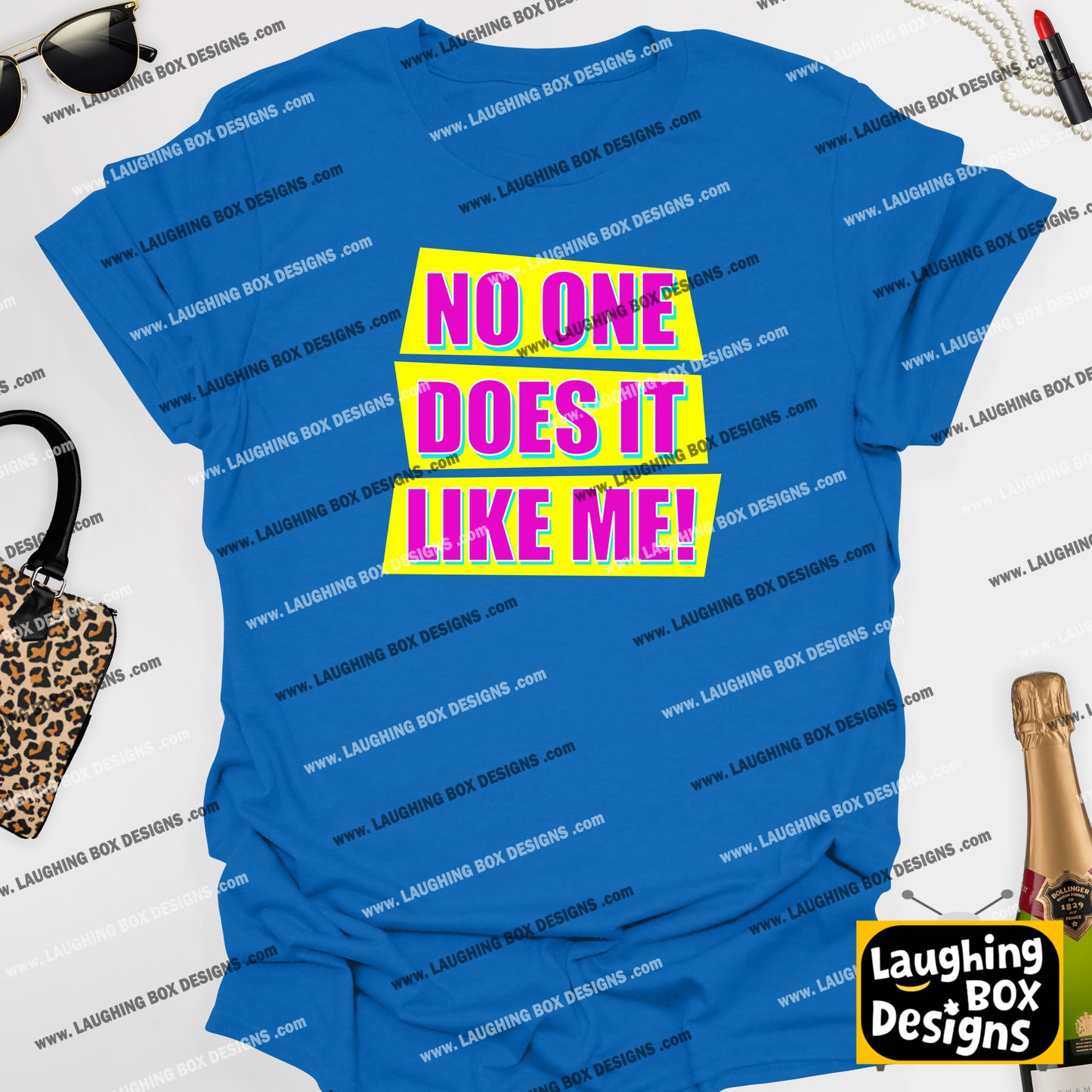 NO ONE DOES IT LIKE ME! - Absolutely Fabulous T-Shirt