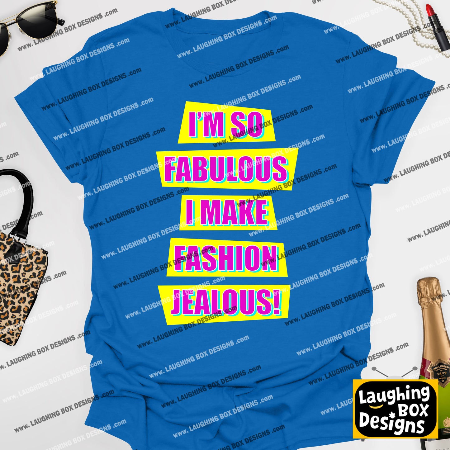 I'M SO FABULOUS I MAKE FASHION JEALOUS! - Absolutely Fabulous T-Shirt