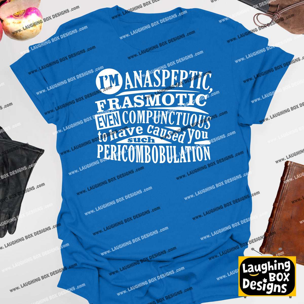 ANASPEPTIC FRASMOTIC EVEN COMPUNCTUOUS - Blackadder T-Shirt