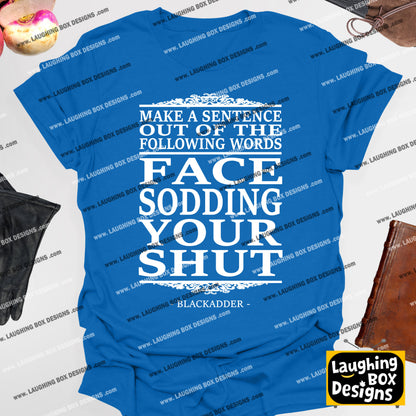 MAKE A SENTENCE - Blackadder T-Shirt