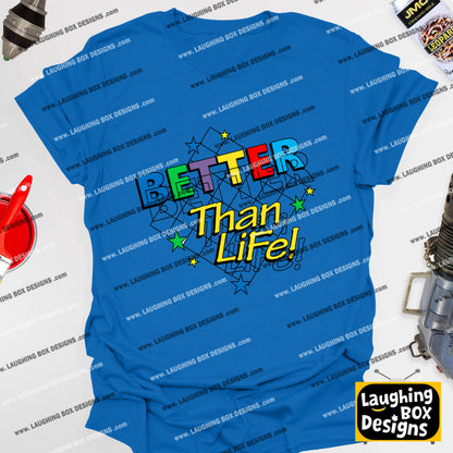 BETTER THAN LIFE, Total Immersion Video Game - Red Dwarf T-Shirt
