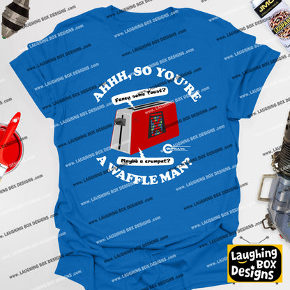 AHHH, SO YOU'RE A WAFFLE MAN? Talkie Toaster - Red Dwarf T-Shirt