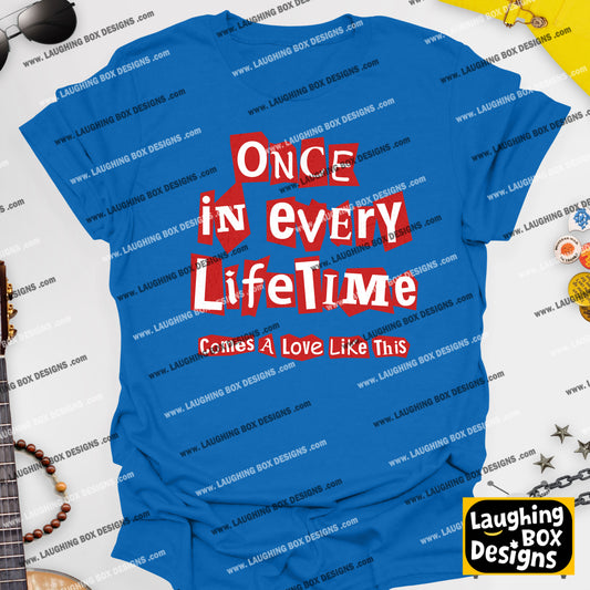 ONCE IN EVERY LIFE TIME, Comes A Love Like This - The Young Ones T-Shirt