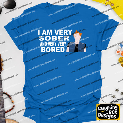 I AM VERY SOBER, And Very Very Bored / Vyvyan - The Young Ones T-Shirt