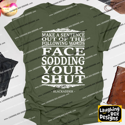 MAKE A SENTENCE - Blackadder T-Shirt