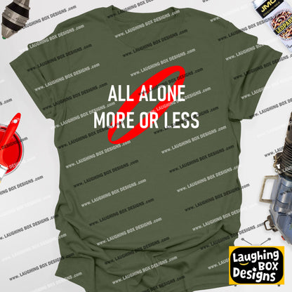 ALL ALONE MORE OR LESS - Red Dwarf T-shirt