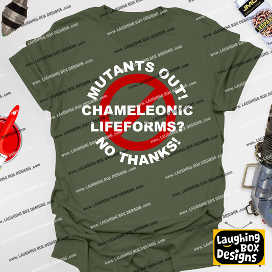 MUTANTS OUT! CHAMELEONIC LIFE FORMS? NO THANKS! - Red Dwarf T-Shirts