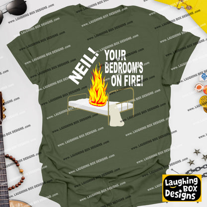 NEIL! YOUR BEDROOM'S ON FIRE! - The Young Ones T-Shirt