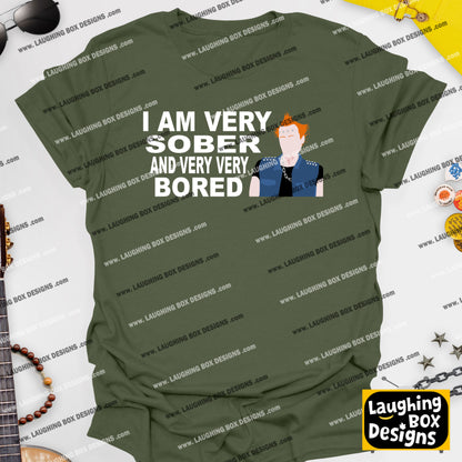 I AM VERY SOBER, And Very Very Bored / Vyvyan - The Young Ones T-Shirt