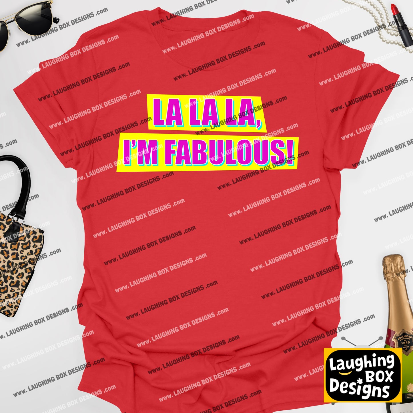 LA LA LA, I'M FABULOUS! - Absolutely Fabulous T-Shirt