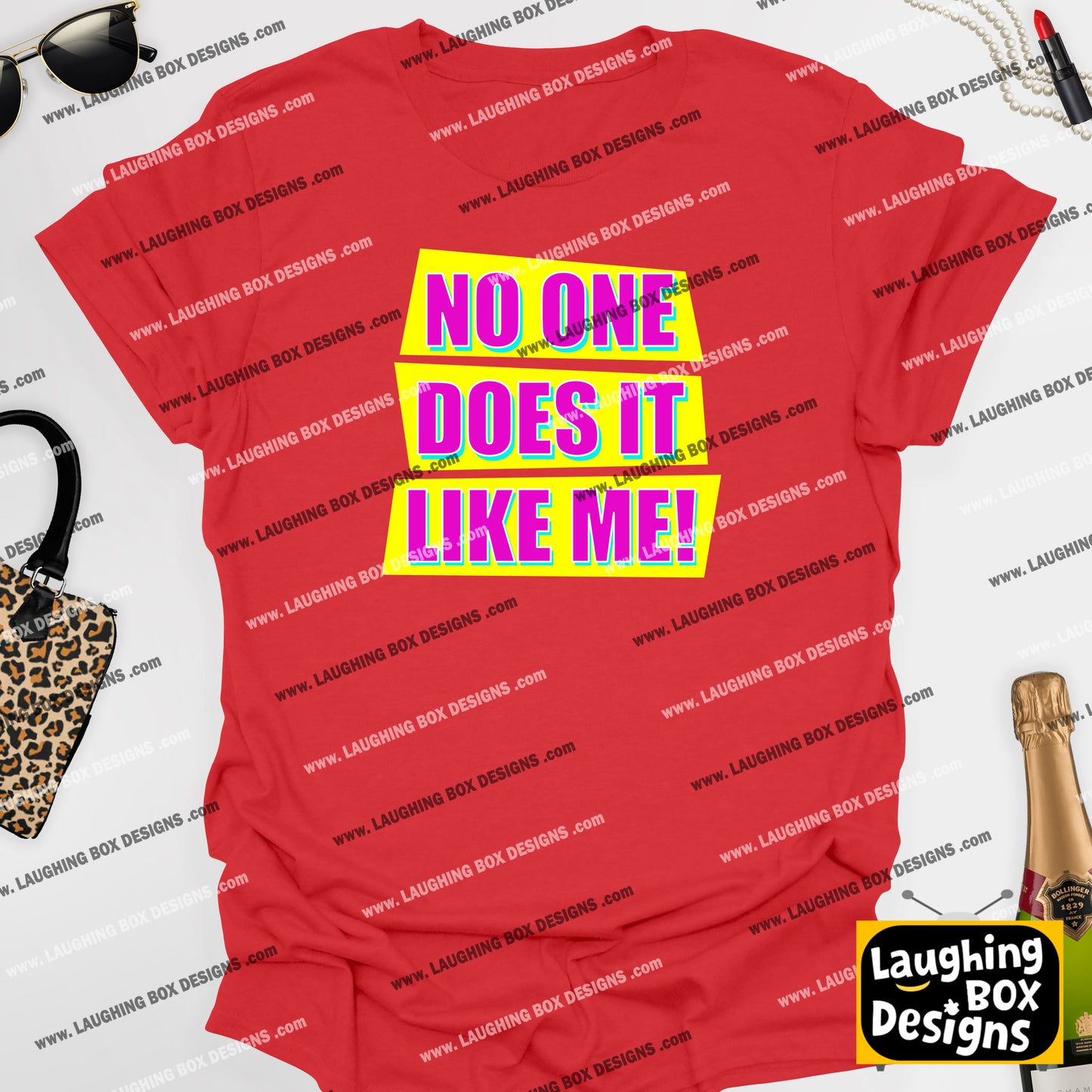 NO ONE DOES IT LIKE ME! - Absolutely Fabulous T-Shirt