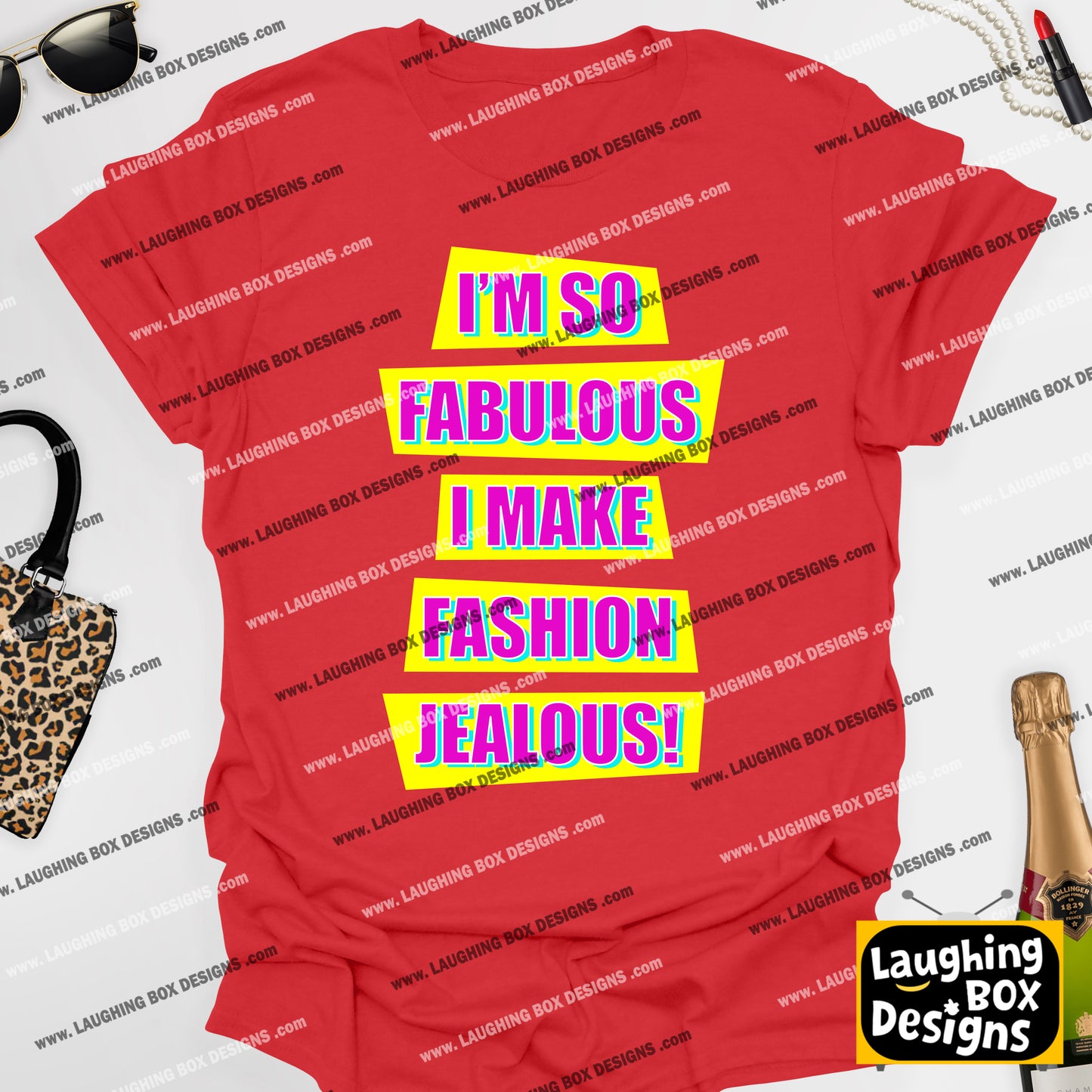 I'M SO FABULOUS I MAKE FASHION JEALOUS! - Absolutely Fabulous T-Shirt